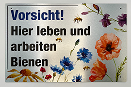 Vorsicht! Hier leben und arbeiten Bienen! Floral Schild auf gebürsteten Alu Dibond