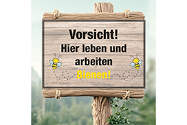 Vorsicht! Hier leben und arbeiten Bienen! Holzoptik